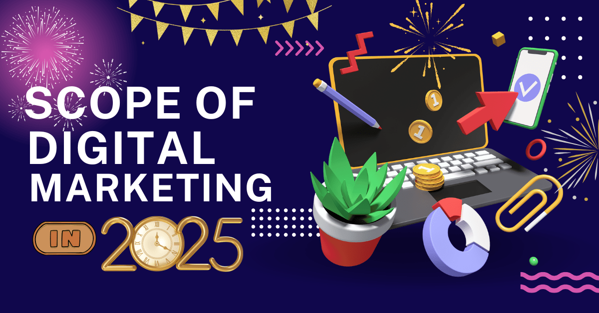 Scope of Digital Marketing